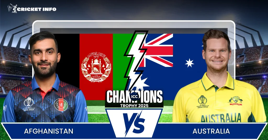 ICC Champions Trophy 2025 Afghanistan vs Australia